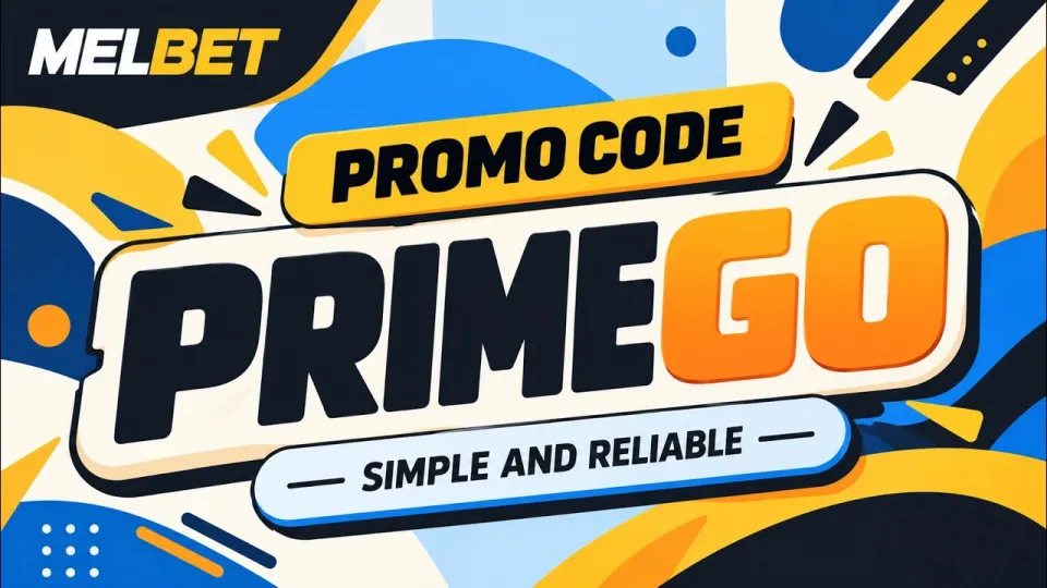 كيف تستخدم برومو كود Melbet PRIMEGO للحصول على مكافأة الترحيب عند التسجيل